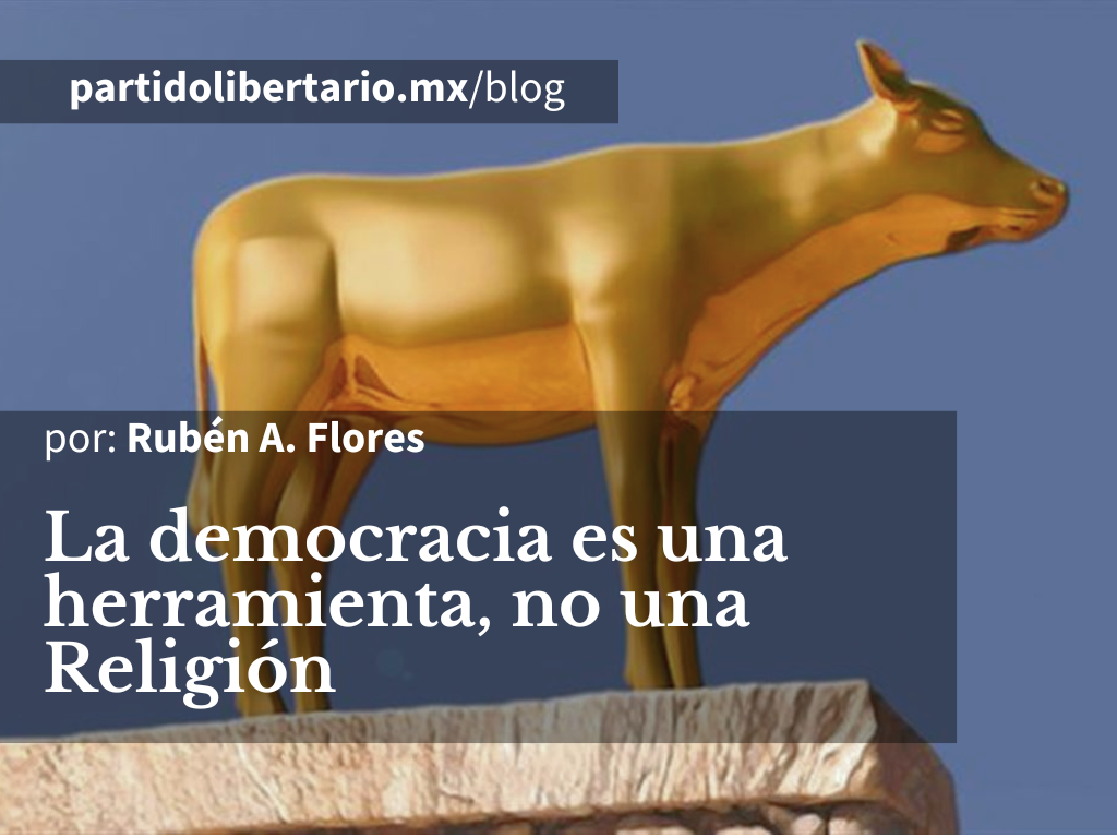 La democracia es una herramienta, no una religión